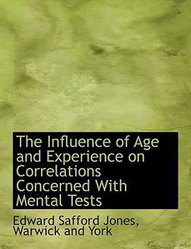 The Influence of Age and Experience on Correlations Concerned with Mental Tests