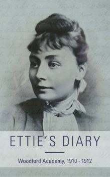 Paperback Ettie's Diary: 1910 - 1912 Book