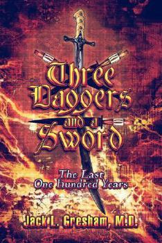 Paperback Three Daggers and a Sword: The Last One Hundred Years Book