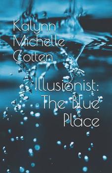Paperback Illusionist: The Blue Place Book