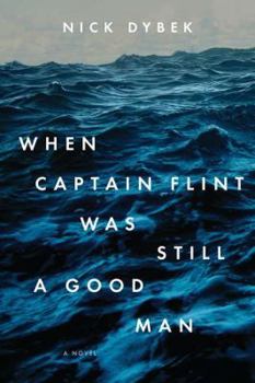 Hardcover When Captain Flint Was Still a Good Man Book