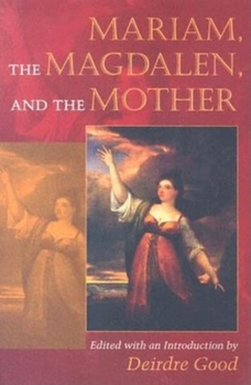 Paperback Mariam, The Magdalen, And The Mother Book