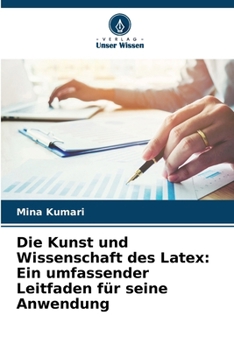 Paperback Die Kunst und Wissenschaft des Latex: Ein umfassender Leitfaden für seine Anwendung [German] Book