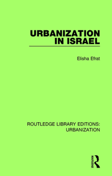 Paperback Urbanization in Israel Book