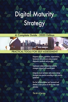 Paperback Digital Maturity Strategy A Complete Guide - 2020 Edition Book