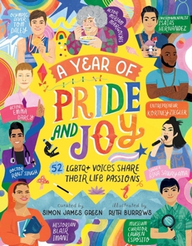 Hardcover A Year of Pride and Joy: LGBTQ+ Voices Share Their Life Passions Book