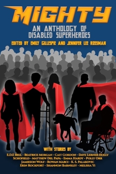 Paperback Mighty: An Anthology of Disabled Superheroes Book
