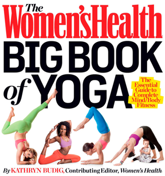 Paperback The Women's Health Big Book of Yoga Book