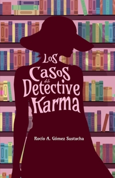 Los casos de la detective Karma (Serie Detective Karma nº 1): Novela negra española de mujeres detectives (Spanish Edition)