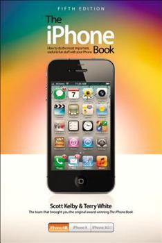 Paperback The iPhone Book: Covers iPhone 4s, iPhone 4, and iPhone 3gs Book