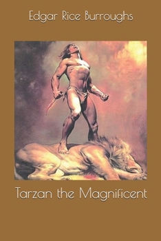 Tarzan the Magnificent - Book #21 of the Tarzan