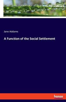 Paperback A Function of the Social Settlement Book