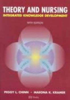 Hardcover Theory and Nursing: Integrated Knowledge Development Book