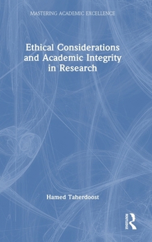 Ethical Considerations and Academic Integrity in Research (Mastering Academic Excellence)