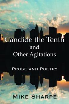Paperback Candide the Tenth and Other Agitations: Prose and Poetry Book