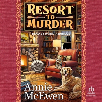 Resort to Murder (Northwoods Mysteries) - Book #1 of the Northwood Mysteries