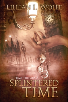 Paperback Splintered Time: Time Threads Book 2 Book