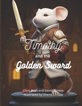 Timothy and the Golden Sword