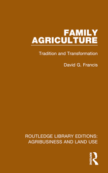 Hardcover Family Agriculture: Tradition and Transformation Book
