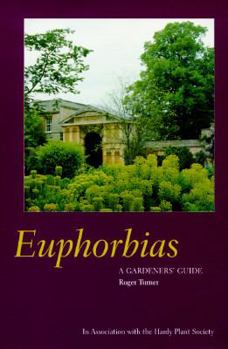 Hardcover Euphorbias: A Gardener's Guide Book