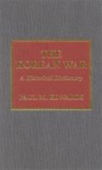 Hardcover The Korean War: A Historical Dictionary Book