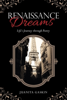 Paperback Renaissance Dreams: Life's Journey Through Poetry Book