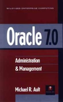 Hardcover Oracle 7.0: Administration & Management Book