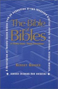 Paperback The Bible of Bibles: Or Twenty-Seven "Divine Revelations" Book