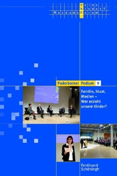 Paperback Familie, Staat, Medien - Wer Erzieht Unsere Kinder? [German] Book