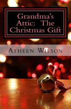 Paperback Grandma's Attic: The Christmas Gift Book