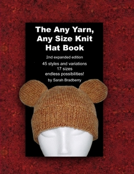 Paperback The Any Yarn, Any Size Knit Hat Book