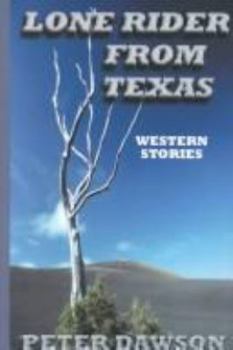 Lone Rider from Texas: Western Stories (Five Star Western)