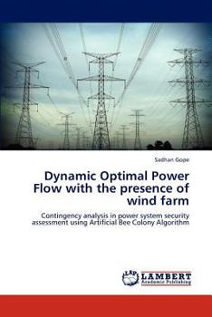 Paperback Dynamic Optimal Power Flow with the Presence of Wind Farm Book