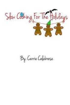 Paperback Slow Cooking For The Holidays Book