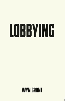 Paperback Lobbying: The Dark Side of Politics Book