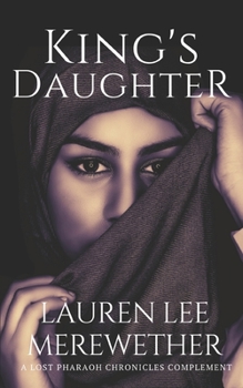 Paperback King's Daughter: A Lost Pharaoh Chronicles Complement Book