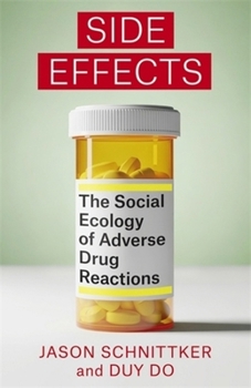 Hardcover Side Effects: The Social Ecology of Adverse Drug Reactions Book
