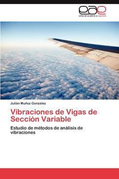 Paperback Vibraciones de Vigas de Seccion Variable [Spanish] Book