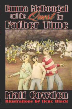 Paperback Emma McDougal and the Quest for Father Time Book