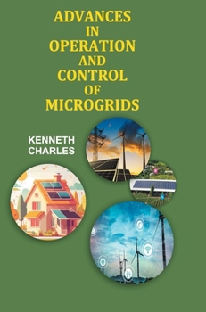 Hardcover Advances in Operation and Control of Microgrids Book