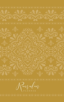 Ramadan Planner (Ochre)