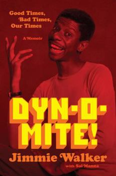 Hardcover Dyn-O-Mite!: Good Times, Bad Times, Our Times--A Memoir Book