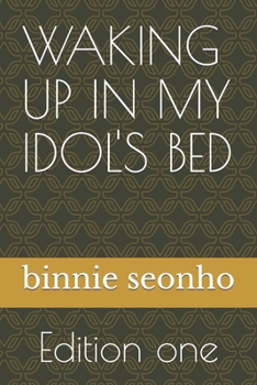 Paperback Waking Up in My Idol's Bed Book