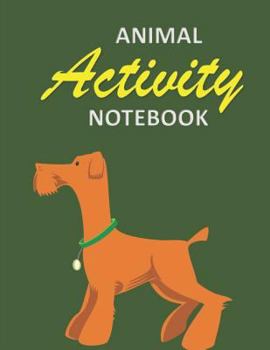 Paperback Animal Activity Book: Smart Dog fun/funny Animal Activity and Notebook combined 120 pages 8"x11" Book