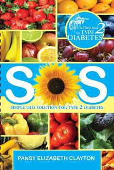 Paperback S.0.S. Simple Old Solution for Type 2 Diabetes Book