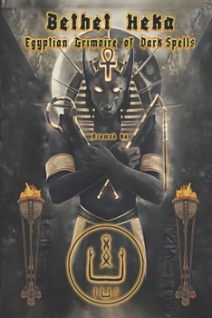 Paperback Bethet Heka- Egyptian Grimoire of Dark Spells Book