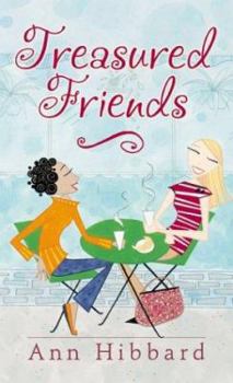 Paperback Treasured Friends: Finding and Keeping True Friendships Book