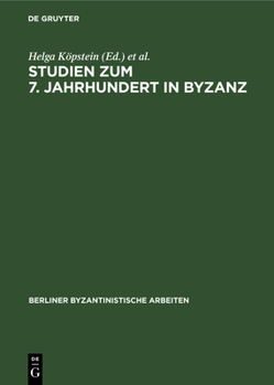 Hardcover Studien Zum 7. Jahrhundert in Byzanz: Probleme Der Herausbildung Des Feudalismus [German] Book
