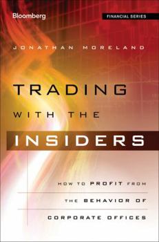 Hardcover Trading with the Insiders: How to Profit from the Stock Trading of Corporate Officers Book