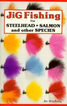 Paperback Jig Fishing for Steelhead, Salmon, and Other Species Book